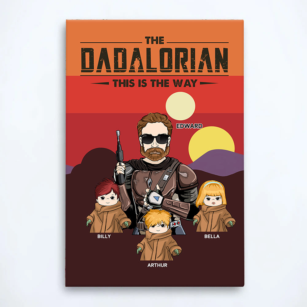 The Dadalorian - Personalized Poster Canvas Gift For Dad Mom