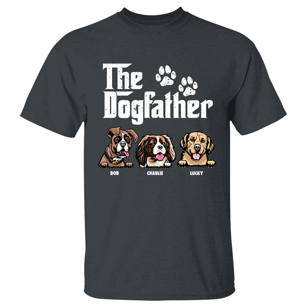 The Dog Father - Gift for Dog Dad, Dog Mom - Personalized Shirt