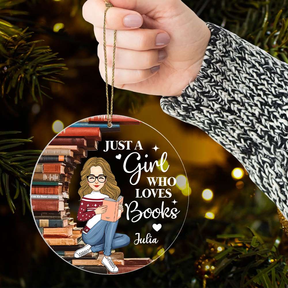 Just A Girl Who Loves Books Personalized Ornament Custom Gift For Books Lover, Reading Lovers