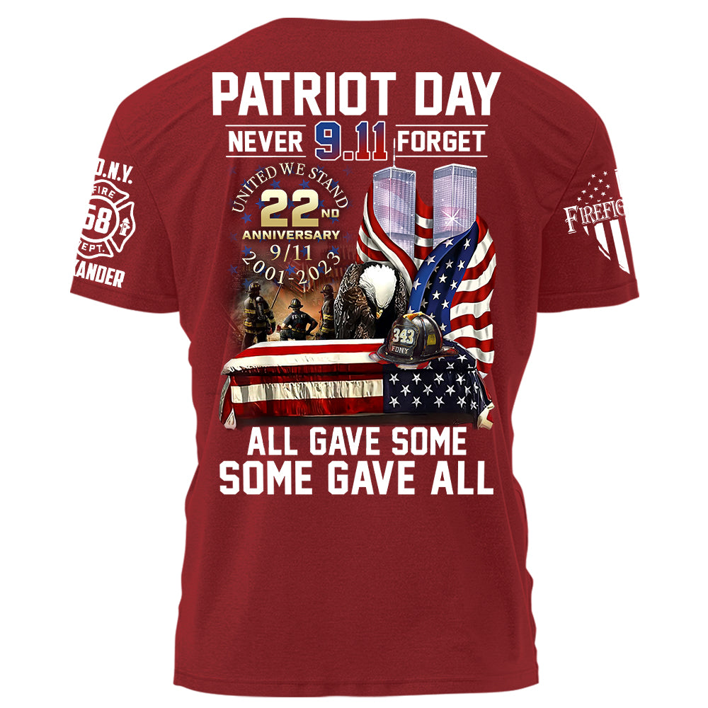 Patriot Day Never Forget All Gave Some Some Gave All Personalized Shirt For Firefighter H2511