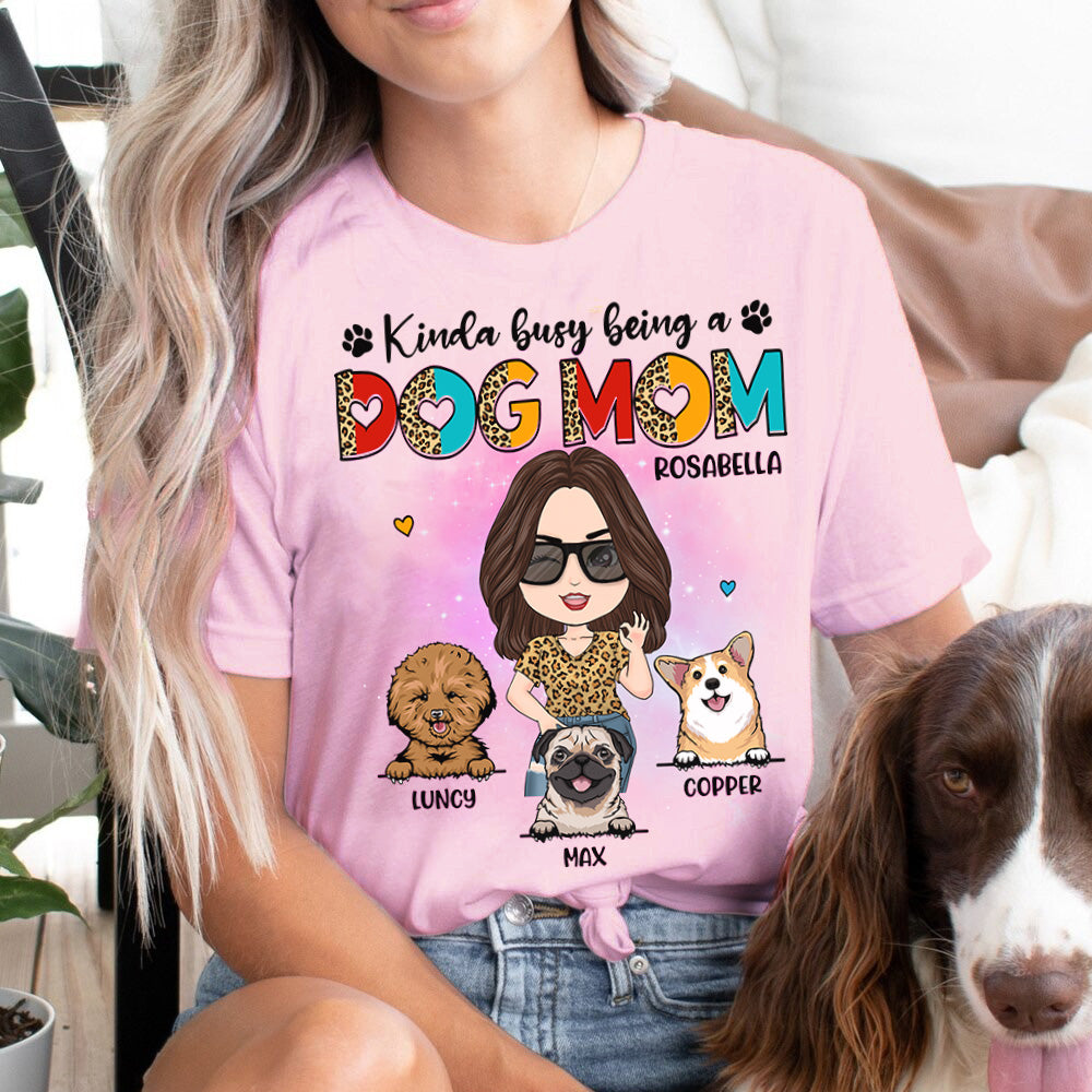 Kinda Busy Being A Dog Mom Personalized Shirt for Dog Mom Cute Gift For Dog Lover H2511