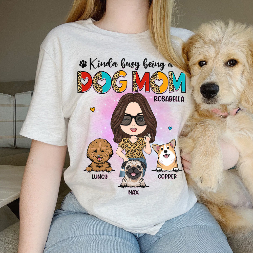 Kinda Busy Being A Dog Mom Personalized Shirt for Dog Mom Cute Gift For Dog Lover H2511
