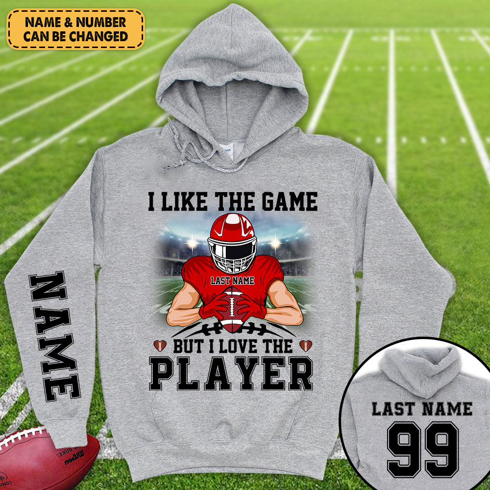 Personaliezd Shirt I Like The Game But I Love The Player All Over Print Shirt For Fooball Mom Grandma Game Day Football Family Shirt H2511