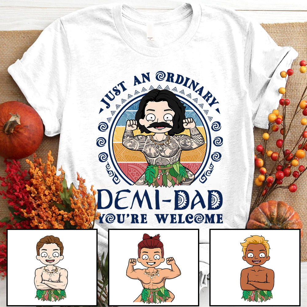 Personalized Just An Ordinary Demi Dad Shirt Gift For Dad
