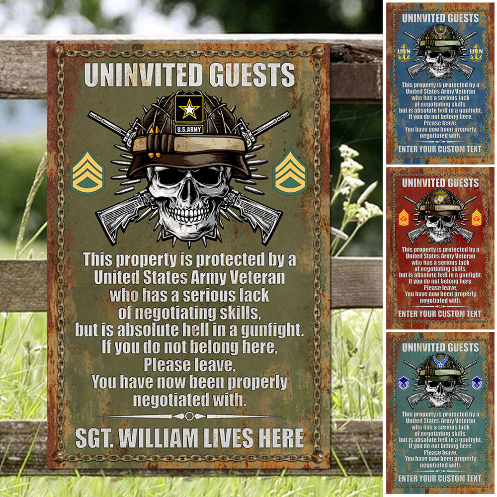 Uninvited Guests This Property Is Protected By A Veteran - Personalized Metal Sign For Veteran H2511
