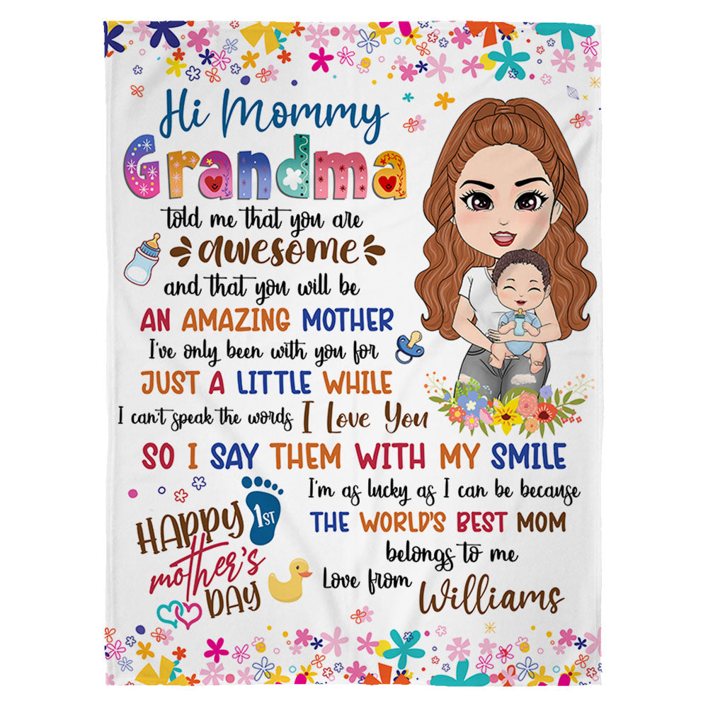 Hi Mommy Grandma Told Me That You Are Awesome Custom Blanket For New Baby Mom Colorful Floral Blanket Gift Mother's Day Gift H2511