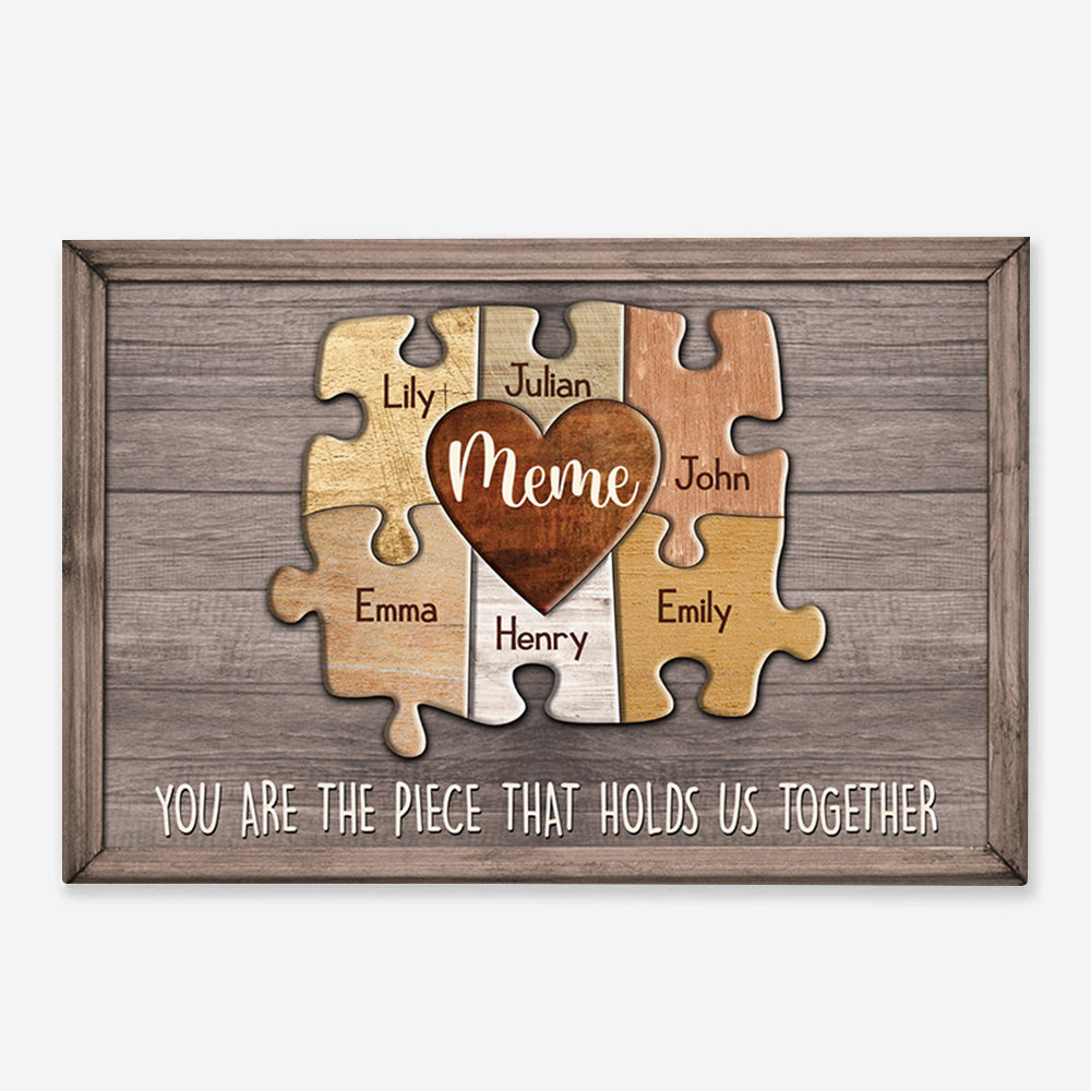 Meme You Are The Piece That Holds Us Together Personalized Canvas Gift For Grandma
