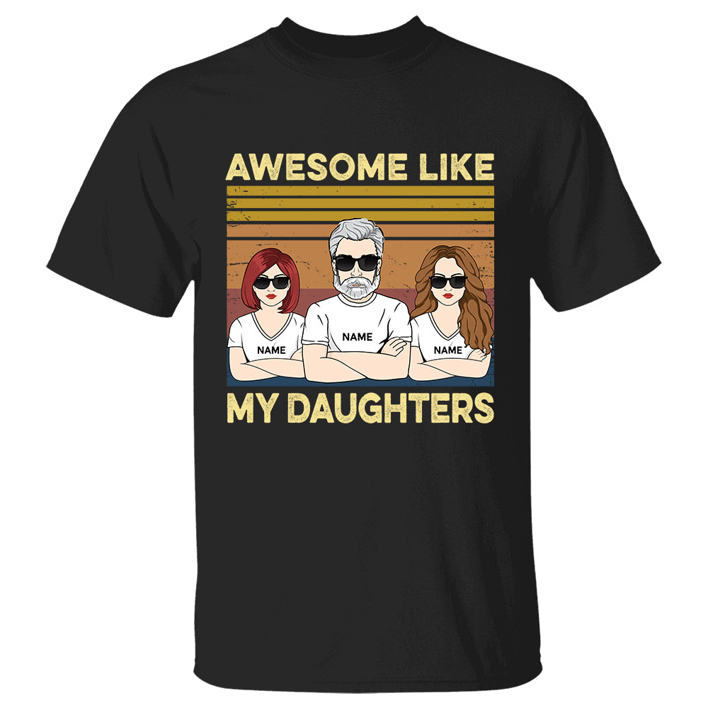 Awesome Like My Daughter Personalized Shirt