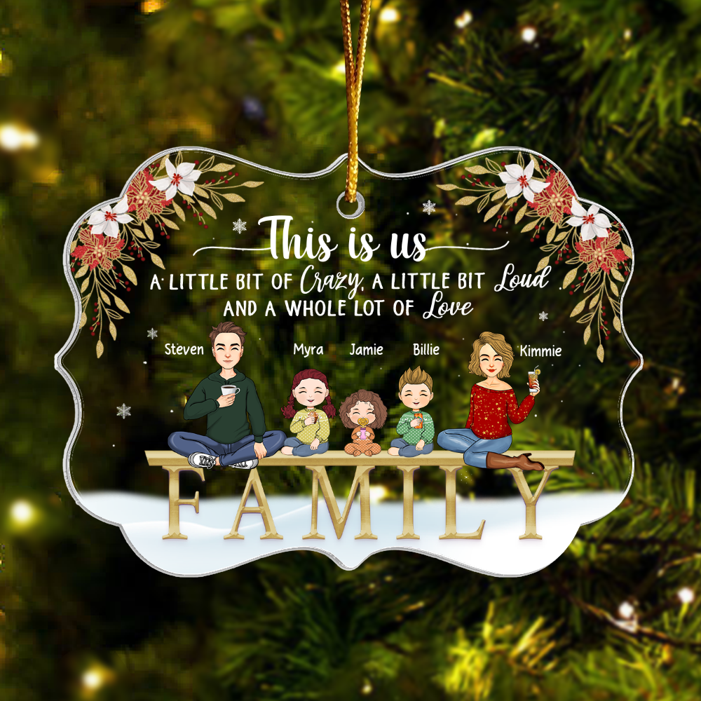 This Is Us A Little Bit Of Crazy Personalized Christmas Acrylic Ornament For Family
