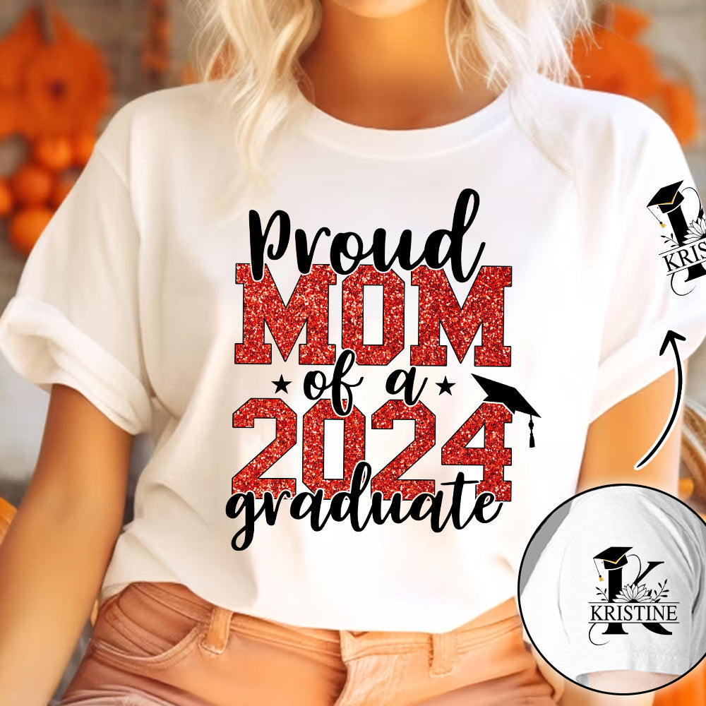 Proud Mom Of A 2024 Graduate - Personalized Shirt - Graduation Gift For Family Member