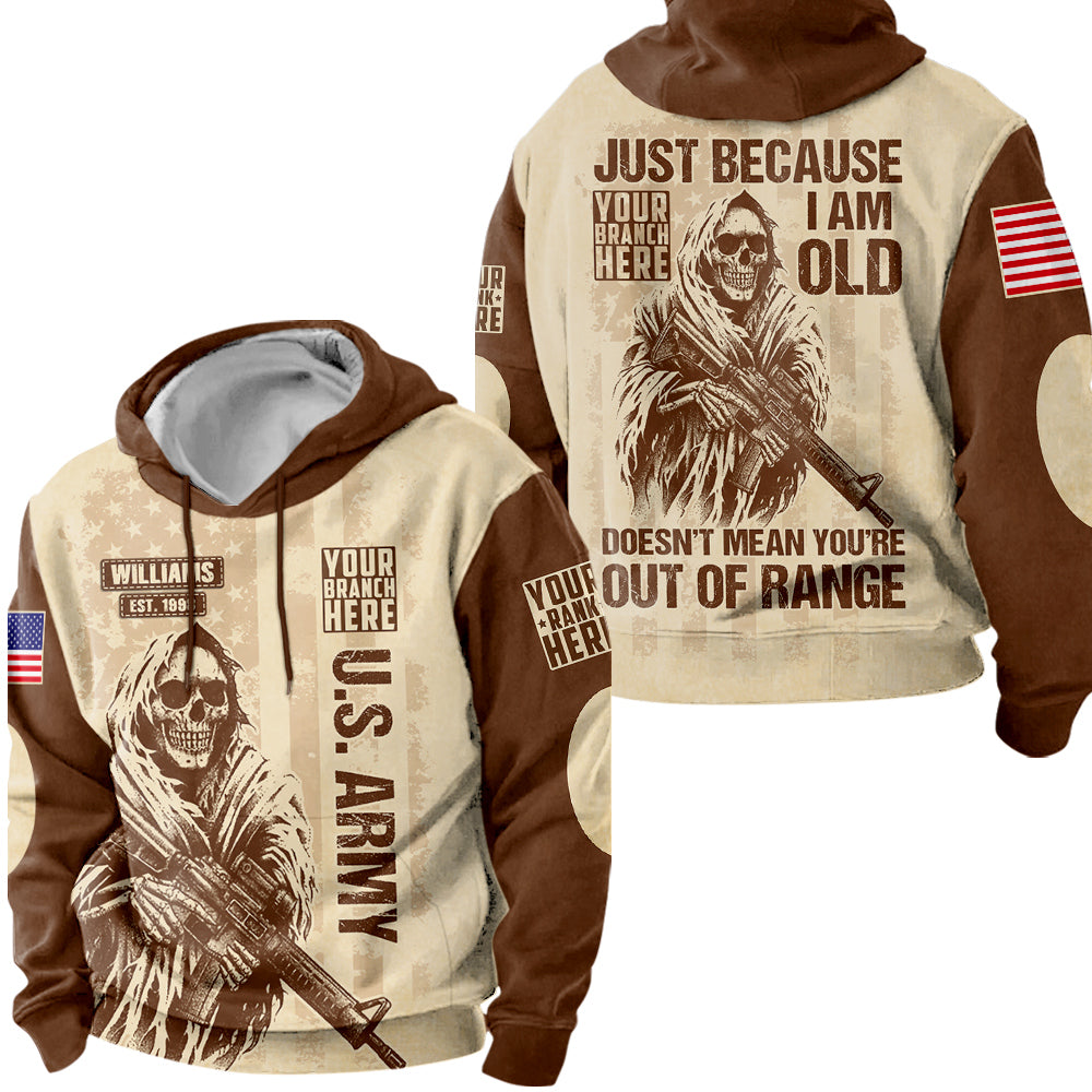 Vintage Hoodie Just Because I'm Old Doesn't Mean You're Out Of Range Personalized All Over Print Shirt For Veteran H2511