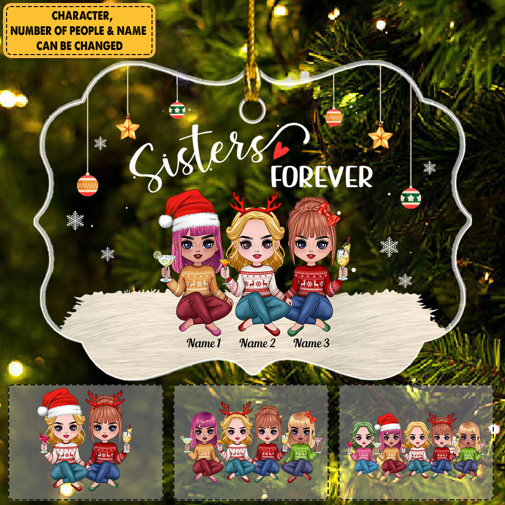 Personalized Ornament Gift For Sister - Custom Ornaments Gift For Brother - Sisters Forever Life Is Better With Sisters Ornament