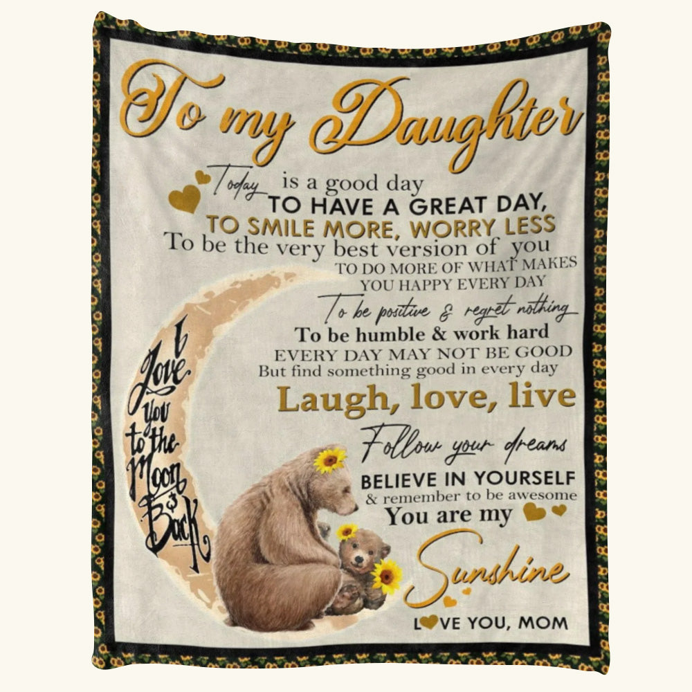 To My Daughter Follow Your Dream, Believe In Yourself Bear On The Moon Custom Blanket Gift For Daughter