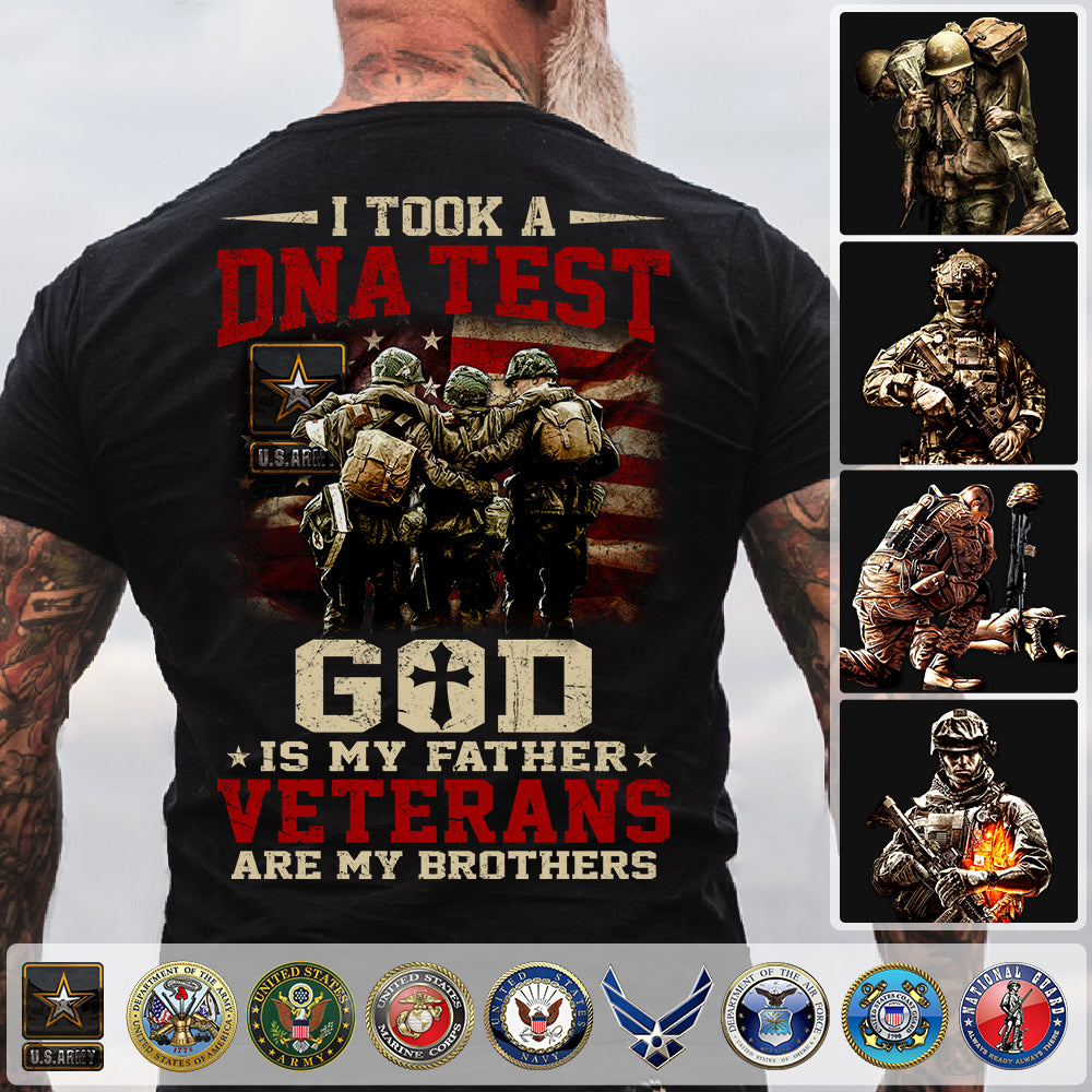 Personalized Shirt For Veteran Brothers Custom Branch Logo I Took A Dna Test God Is My Father Veterans Are My Brothers Shirt H2511