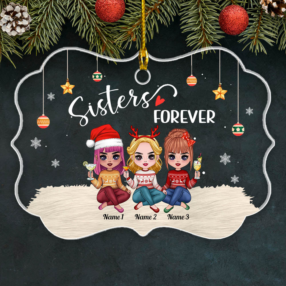 Personalized Ornament Gift For Sister - Custom Ornaments Gift For Brother - Sisters Forever Life Is Better With Sisters Ornament