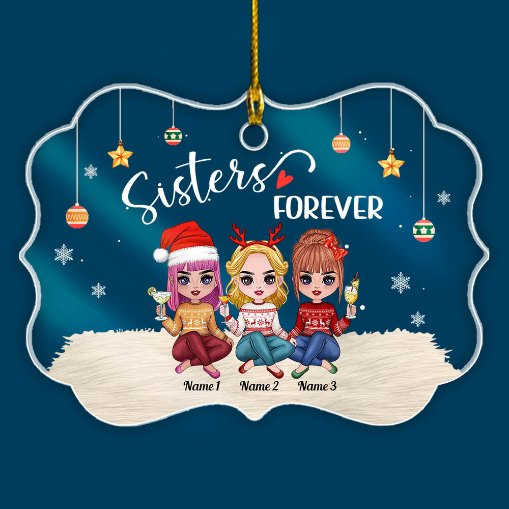 Personalized Ornament Gift For Sister - Custom Ornaments Gift For Brother - Sisters Forever Life Is Better With Sisters Ornament