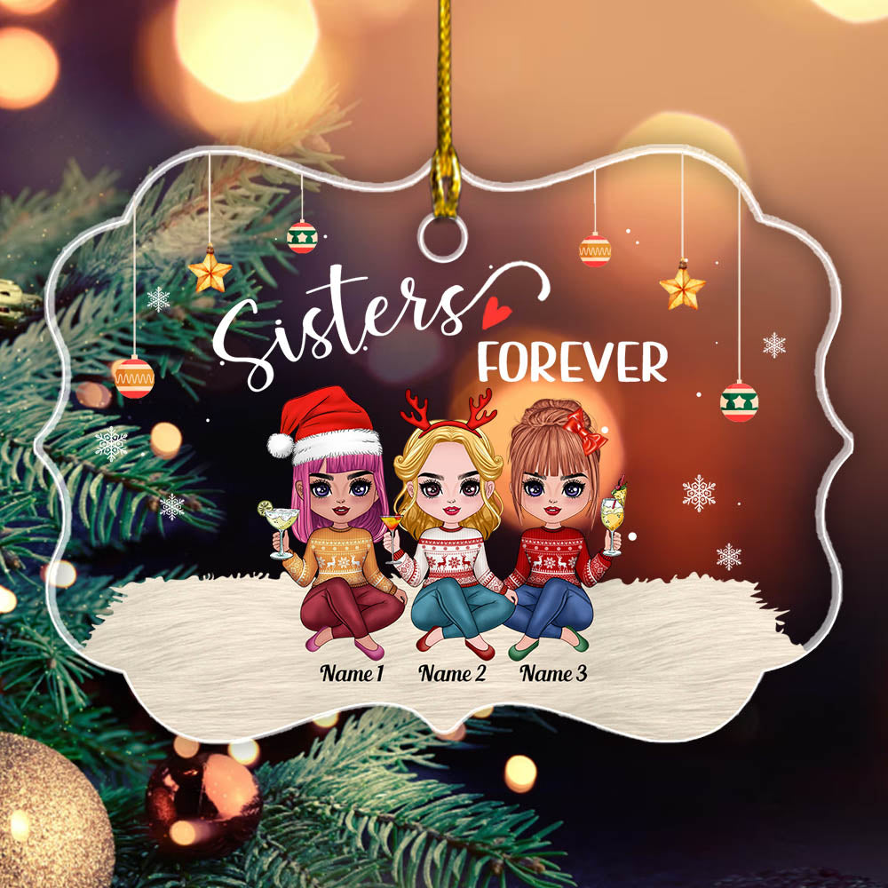 Personalized Ornament Gift For Sister - Custom Ornaments Gift For Brother - Sisters Forever Life Is Better With Sisters Ornament