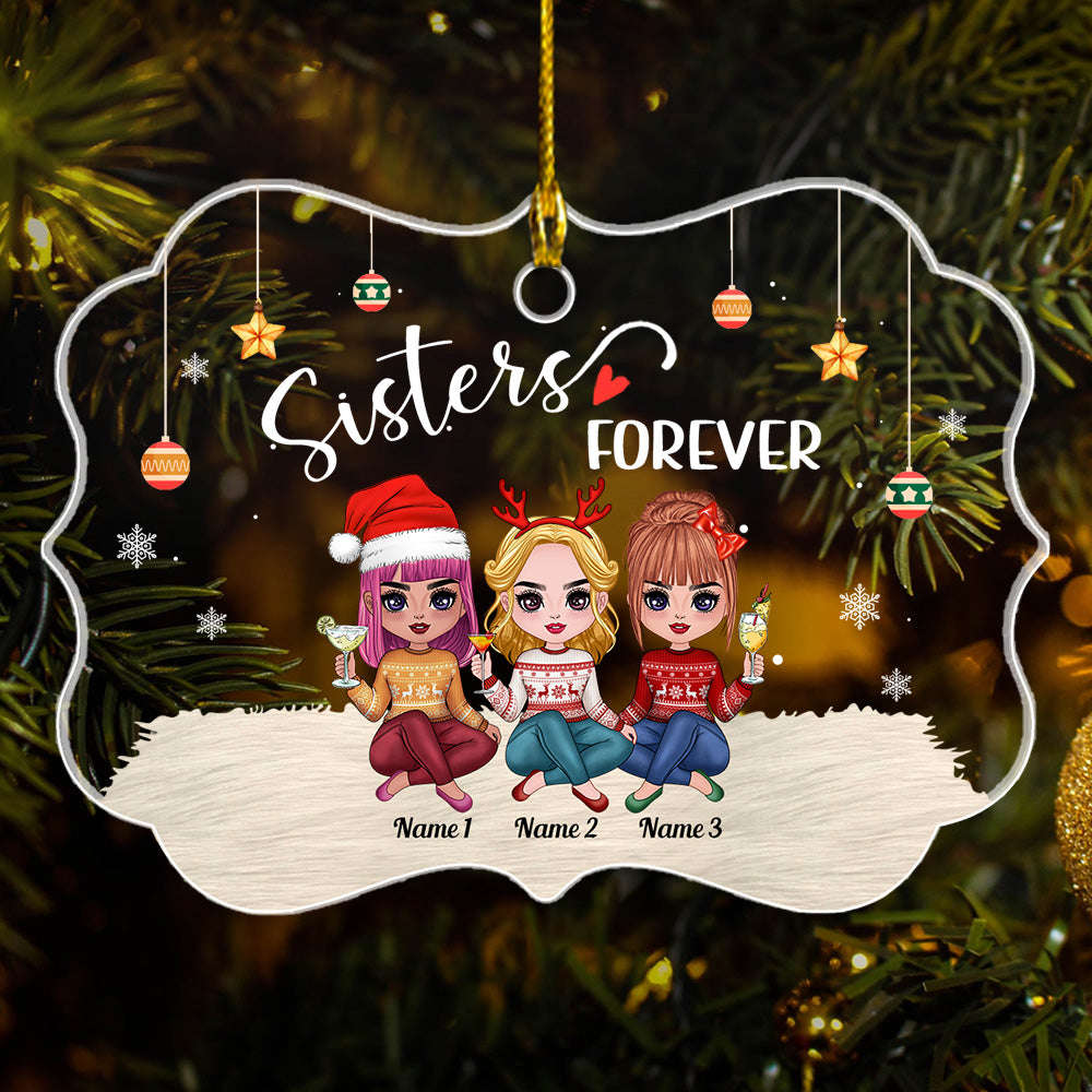 Personalized Ornament Gift For Sister - Custom Ornaments Gift For Brother - Sisters Forever Life Is Better With Sisters Ornament